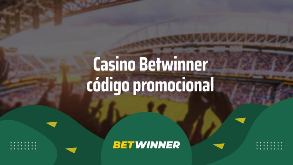 Casino Betwinner codigo promocional - março - 2024