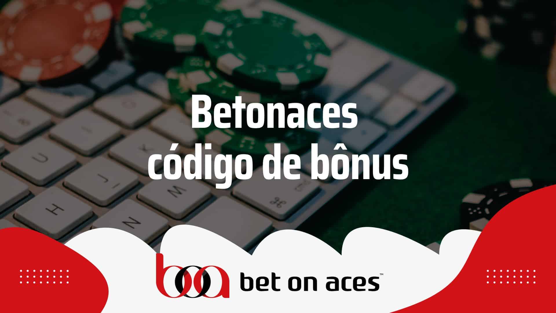 Código de Bônus BetOnAces 2024 “BETMAX”: 100% de Bônus no Primeiro Depósito