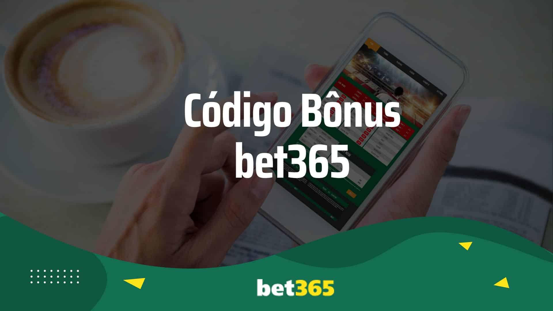 Código bônus bet365: Aposte com o código MAXBONO