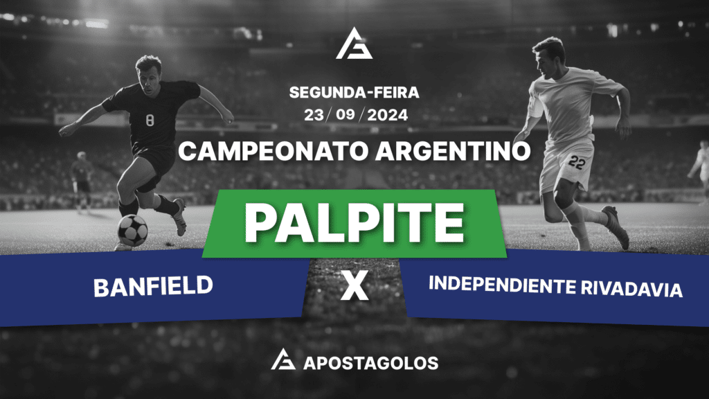 Palpite: Banfield x Ind Rivadavia