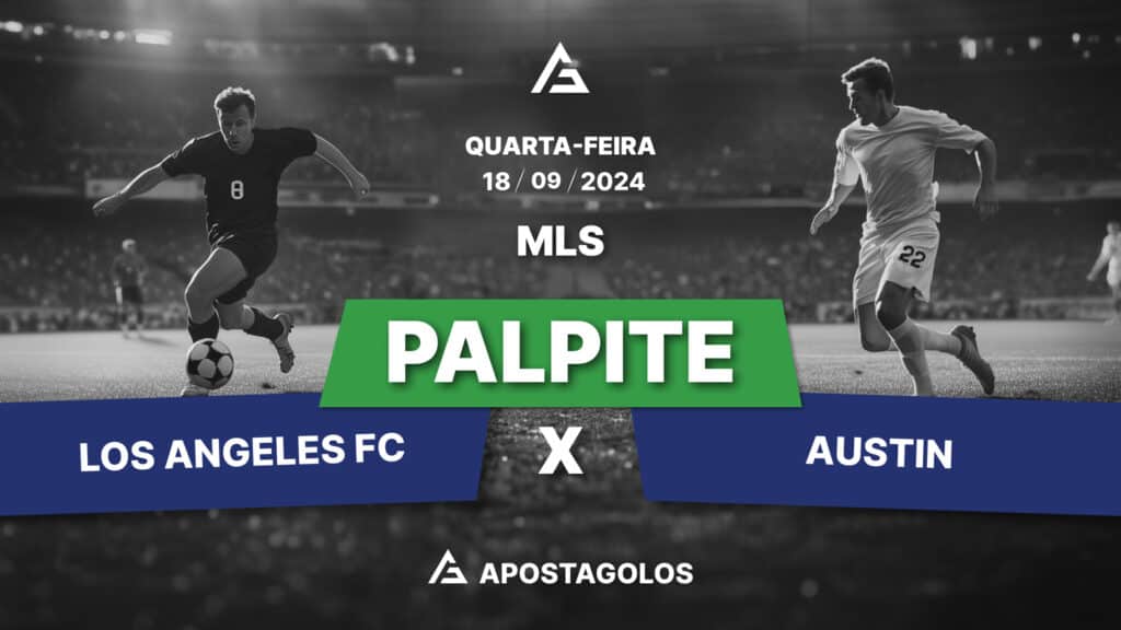 Palpite: Los Angeles FC x Austin FC