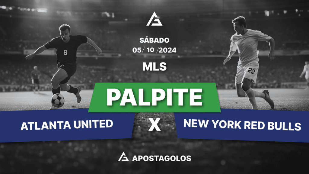 Palpite: Atlanta Utd x New York Red Bulls