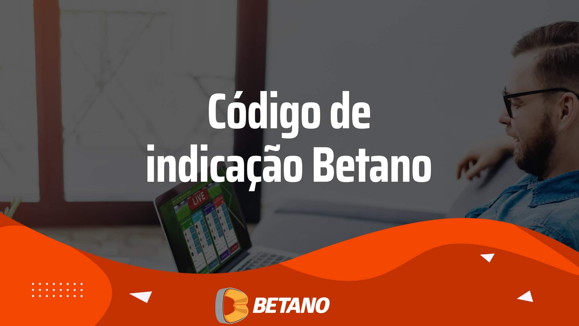 Código de indicação Betano 2025: use APOSTAVIP